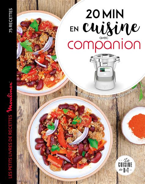 20 Minutes En Cuisine Avec Companion 20 minutes en cuisine avec companion - 9782035986276 - Livres de